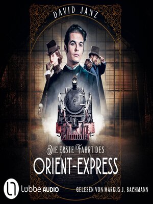 cover image of Die erste Fahrt des Orient-Express